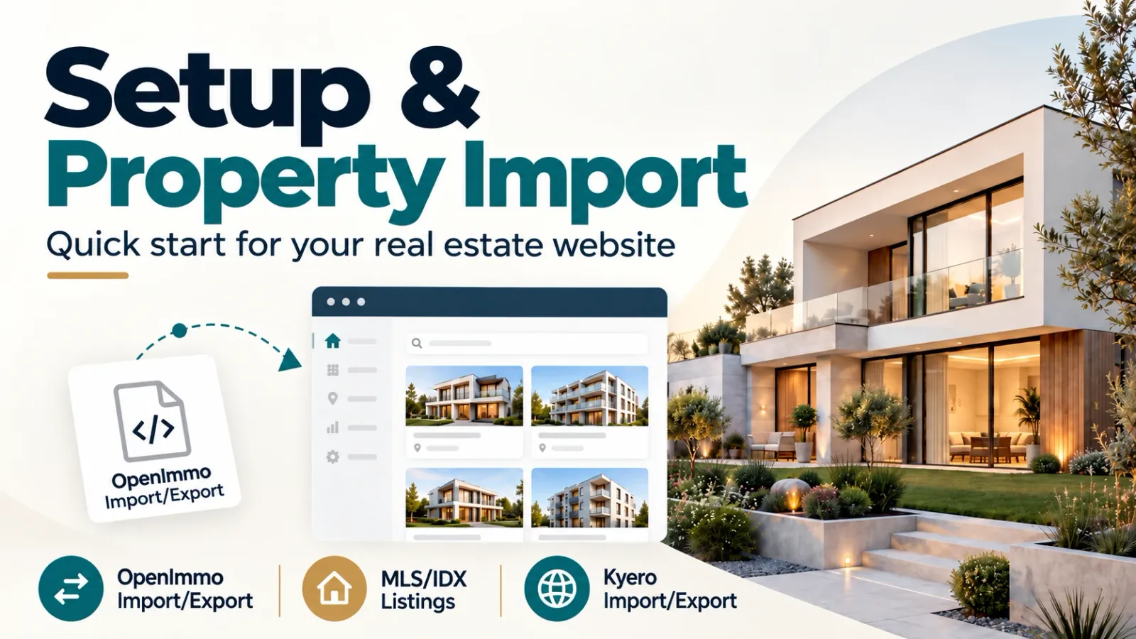 Configuración e importación de inmuebles – inicio rápido para su web inmobiliaria con OpenImmo (mercado UE), MLS/IDX (mercado EE. UU./Canadá) y Kyero (mercado UE)